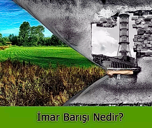 İmar Barışı nedir